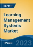 Learning Management Systems Market - Global Industry Size, Share, Trends Opportunity, and Forecast 2018-2028- Product Image