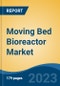 Moving Bed Bioreactor Market - Global Industry Size, Share, Trends, Opportunity, and Forecast, 2018-2028 - Product Image