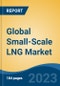 Global Small-Scale LNG Market - Global Industry Size, Share, Trends, Opportunity, and Forecast, 2018-2028 - Product Image