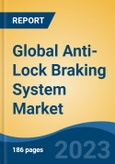 Global Anti-Lock Braking System Market - Global Industry Size, Share, Trends, Opportunity, and Forecast, 2018-2028- Product Image