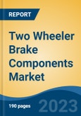 Two Wheeler Brake Components Market - Global Industry Size, Share, Trends, Opportunity, and Forecast, 2018-2028- Product Image