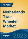Netherlands Two-Wheeler Market Competition Forecast & Opportunities, 2028- Product Image