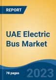 UAE Electric Bus Market Competition Forecast & Opportunities, 2028- Product Image