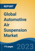 Global Automotive Air Suspension Market - Global Industry Size, Share, Trends Opportunity, and Forecast 2018-2028- Product Image