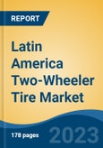 Latin America Two-Wheeler Tire Market, Competition, Forecast & Opportunities, 2018-2028- Product Image