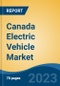 Canada Electric Vehicle Market Competition Forecast & Opportunities, 2028 - Product Thumbnail Image