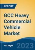 GCC Heavy Commercial Vehicle Market Competition Forecast & Opportunities, 2028- Product Image