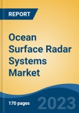 Ocean Surface Radar Systems Market - Global Industry Size, Share, Trends, Opportunity, and Forecast, 2018-2028- Product Image