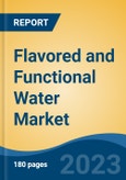 Flavored and Functional Water Market - Global Industry Size, Share, Trends, Opportunity, and Forecast, 2018-2028- Product Image