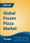 Global Frozen Pizza Market - Global Industry Size, Share, Trends, Opportunity, and Forecast, 2018-2028 - Product Image