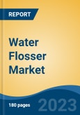 Water Flosser Market - Global Industry Size, Share, Trends, Opportunity, and Forecast, 2018-2028- Product Image
