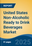 United States Non-Alcoholic Ready To Drink Beverages Market Competition Forecast & Opportunities, 2028- Product Image