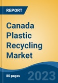 Canada Plastic Recycling Market Competition Forecast & Opportunities, 2028- Product Image