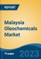 Malaysia Oleochemicals Market Competition Forecast & Opportunities, 2028 - Product Image