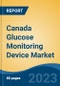 Canada Glucose Monitoring Device Market Competition Forecast & Opportunities, 2028 - Product Thumbnail Image