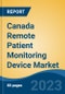Canada Remote Patient Monitoring Device Market Competition Forecast & Opportunities, 2028 - Product Thumbnail Image
