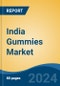 India Gummies Market Competition Forecast & Opportunities, 2028 - Product Thumbnail Image