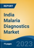 India Malaria Diagnostics Market Competition Forecast & Opportunities, 2028- Product Image
