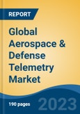 Global Aerospace & Defense Telemetry Market - Global Industry Size, Share, Trends, Opportunity, and Forecast, 2018-2028- Product Image
