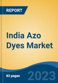 India Azo Dyes Market Competition Forecast & Opportunities, 2029- Product Image