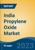 India Propylene Oxide Market Competition Forecast & Opportunities, 2029- Product Image