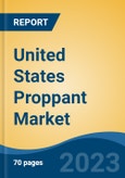 United States Proppant Market Competition Forecast & Opportunities, 2028- Product Image