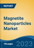 Magnetite Nanoparticles Market - Global Industry Size, Share, Trends, Opportunity, and Forecast, 2018-2028- Product Image