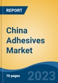 China Adhesives Market Competition Forecast & Opportunities, 2028- Product Image