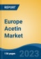 Europe Acetin Market Competition Forecast & Opportunities, 2028 - Product Image
