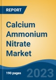 Calcium Ammonium Nitrate Market - Global Industry Size, Share, Trends, Opportunity, and Forecast, 2018-2028- Product Image