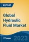 Global Hydraulic Fluid Market - Global Industry Size, Share, Trends, Opportunity, and Forecast, 2018-2028 - Product Image