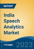 India Speech Analytics Market Competition Forecast & Opportunities, 2029- Product Image