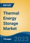 Thermal Energy Storage Market - Global Industry Size, Share, Trends, Opportunity, and Forecast, 2018-2028 - Product Image