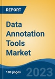 Data Annotation Tools Market - Global Industry Size, Share, Trends, Opportunity, and Forecast, 2018-2028F- Product Image