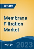 Membrane Filtration Market - Global Industry Size, Share, Trends, Opportunity, and Forecast, 2018-2028- Product Image