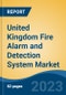 United Kingdom Fire Alarm and Detection System Market Competition Forecast & Opportunities, 2028 - Product Image