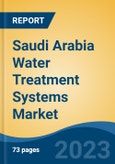 Saudi Arabia Water Treatment Systems Market Competition Forecast & Opportunities, 2028- Product Image