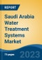 Saudi Arabia Water Treatment Systems Market Competition Forecast & Opportunities, 2028 - Product Image