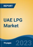 UAE LPG Market Competition Forecast & Opportunities, 2028- Product Image