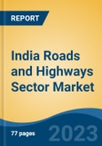 India Roads and Highways Sector Market Competition Forecast & Opportunities, 2028- Product Image