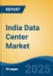 India Data Center Market Competition Forecast & Opportunities, 2029 - Product Image