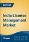 India License Management Market Competition Forecast & Opportunities, 2029 - Product Thumbnail Image