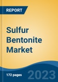 Sulfur Bentonite Market - Global Industry Size, Share, Trends, Opportunity, and Forecast, 2018-2028- Product Image