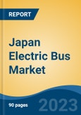 Japan Electric Bus Market Competition Forecast & Opportunities, 2028- Product Image