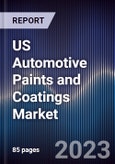 US Automotive Paints and Coatings Market outlook to 2028- Product Image