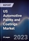 US Automotive Paints and Coatings Market outlook to 2028 - Product Thumbnail Image