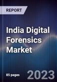 India Digital Forensics Market Outlook to 2028- Product Image