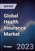 Global Health Insurance Market Outlook to 2028- Product Image