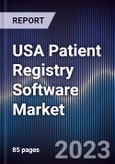 USA Patient Registry Software Market Outlook to 2028- Product Image