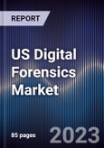 US Digital Forensics Market Outlook to 2028- Product Image